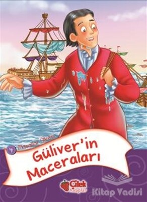 Masallar Ülkesi 4 - Güliver’in Maceraları - Çilek Yayınları