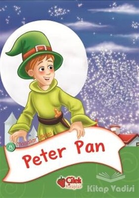 Masallar Ülkesi 8 -Peter Pan - Çilek Yayınları