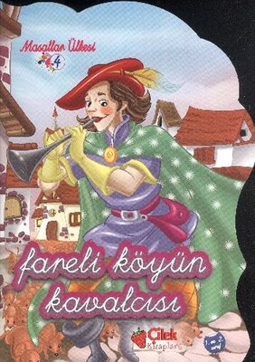 Masallar Ülkesi El Yazılı - Fareli Köyün Kavalcısı - Çilek Yayınları