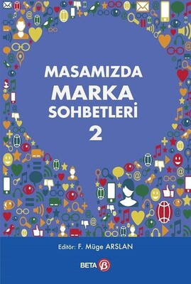 Masamızda Marka Sohbetleri - 2 - Beta Yayınevi