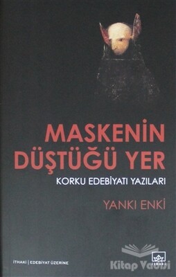 Maskenin Düştüğü Yer - İthaki Yayınları