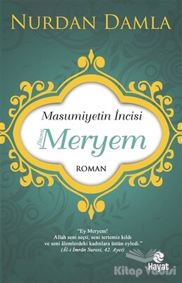 Masumiyetin İncisi Hazreti Meryem - Hayat Yayınları