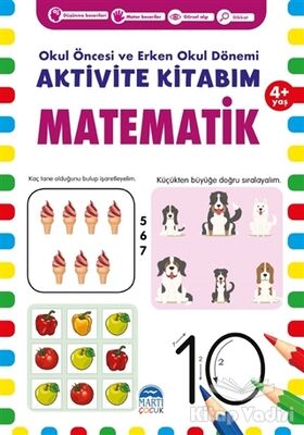 Matematik 4+ Yaş - Okul Öncesi ve Erken Okul Dönemi Aktivite Kitabım - 1