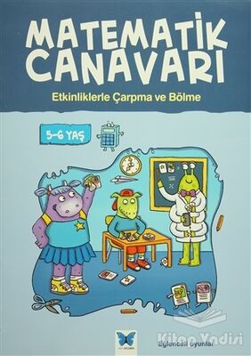 Matematik Canavarı - Etkinliklerle Çarpma ve Bölme 5-6 Yaş - 1