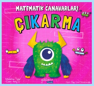 Matematik Canavarları-Çıkarma - Yakamoz Yayınları