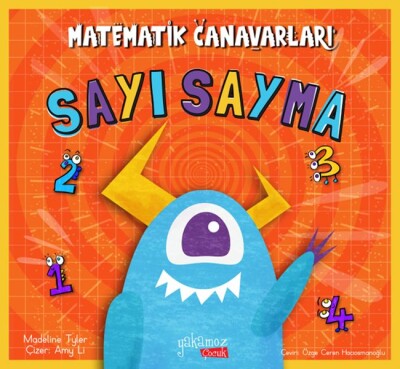 Matematik Canavarları - Sayı Sayma - Yakamoz Yayınları