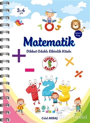 Matematik - Dikkat Odaklı Etkinlik Kitabı - Sihirli Kalem