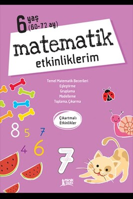Matematik Etkinliklerim - 6 Yaş - Minik Ada Yayınları