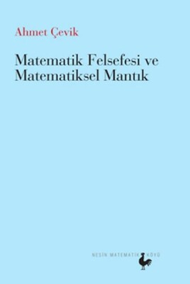 Matematik Felsefesi ve Matematiksel Mantık - Nesin Yayınları