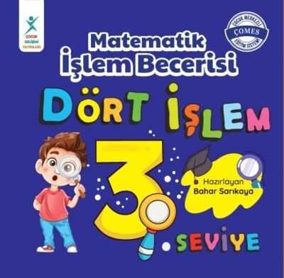 Matematik İşlem Becerisi Dört İşlem 3. Seviye - Çocuk Gelişim Yayınları