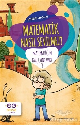 Matematik Nasıl Sevilmez? - Matematiğin Kaç Canı Var? 3 - Cezve Çocuk