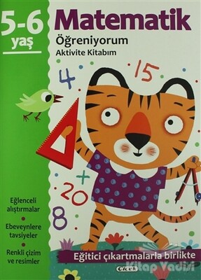 Matematik Öğreniyorum 5-6 Yaş Aktivite Kitabım - Çiçek Yayıncılık