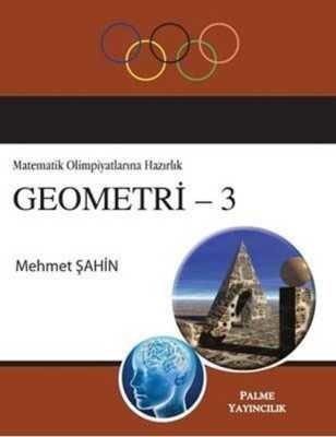 Geometri 3 / Matematik Olimpiyatlarına Hazırlık - 1