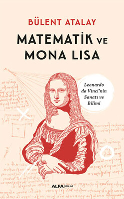 Matematik ve Mona Lisa - Alfa Yayınları
