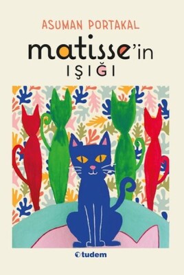 Matisse'in Işığı - Tudem Yayınları