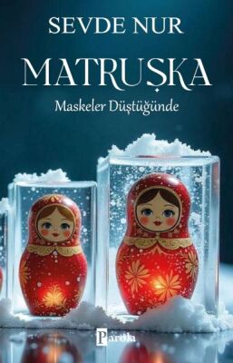 Matruşka – Maskeler Düştüğünde - 1