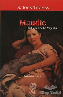 Maudie 1920’lerin Londra Yaşantısı - Chiviyazıları Yayınevi