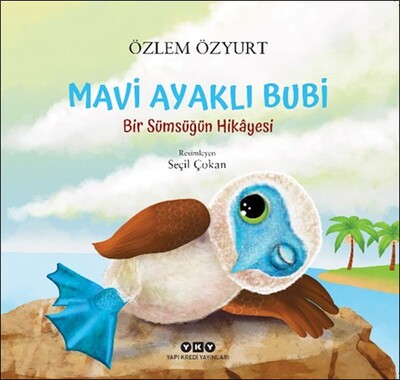 Mavi Ayaklı Bubi – Bir Sümsüğün Hikâyesi - Yapı Kredi Yayınları