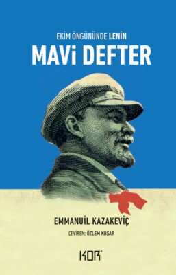 Mavi Defter-Ekim Öngününde Lenin- - Kor Kitap