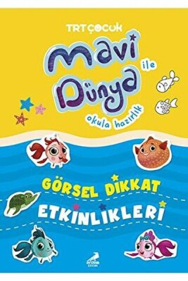 Mavi Dünya ile Okula Hazırlık - Görsel Dikkat Etkinlikleri - Erdem Çocuk