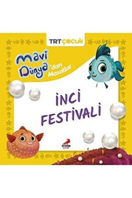 Mavi Dünya’dan Masallar- İnci Festivali - Erdem Çocuk