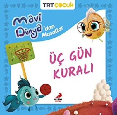 Mavi Dünya’dan Masallar Üç Gün Kuralı - Erdem Çocuk