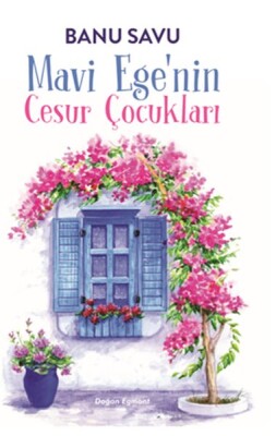 Mavi Ege'nin Cesur Çocukları - Doğan Egmont