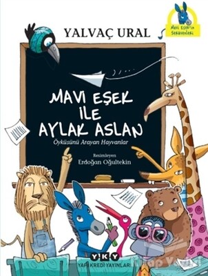 Mavi Eşek ile Aylak Aslan - Yapı Kredi Yayınları