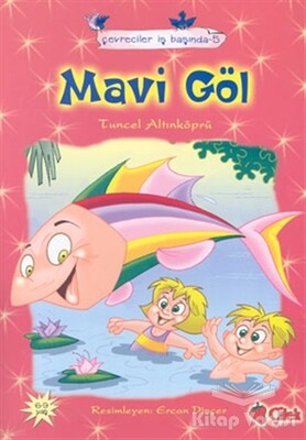 Mavi Göl - Çilek Yayınları