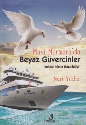 Mavi Marmara'da Beyaz Güvercinler - 1