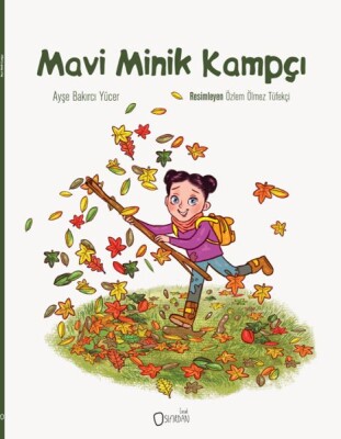 Mavi Minik Kampçı - Sıfırdan Yayınları