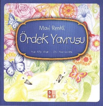 Mavi Renkli Ördek Yavrusu - Babıali Kültür Yayıncılığı