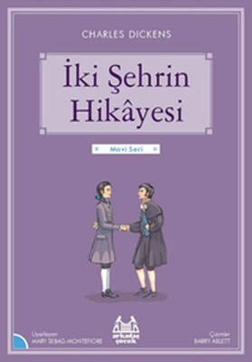 Mavi Seri - İki Şehrin Hikayesi - Arkadaş Yayınları