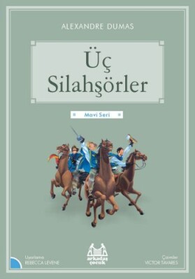 Mavi Seri - Üç Silahşörler - Arkadaş Yayınları