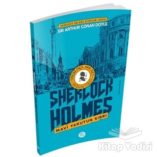 Mavi Yakutun Sırrı - Sherlock Holmes - Maviçatı Yayınları