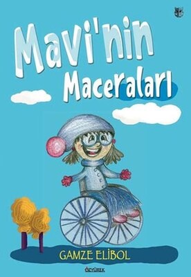 Mavi'nin Maceraları - Özyürek Yayınları