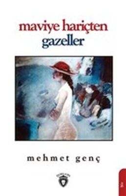 Maviye Hariçten Gazeller - 1