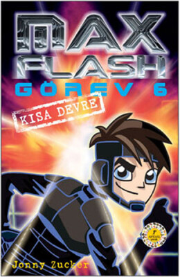 Max Flash Görev 6 - Kısa Devre - Artemis Yayınları