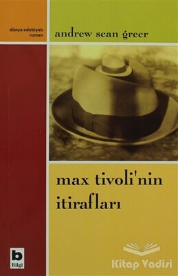 Max Tivoli’nin İtirafları - Bilgi Yayınevi