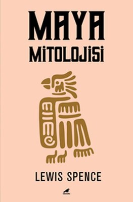 Maya Mitolojisi - Kara Karga Yayınları