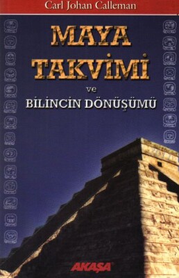 Maya Takvimi ve Bilincin Dönüşümü - Akaşa Yayınları