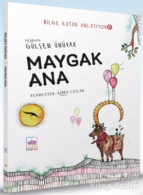 Maygak Ana - Bilge Kutad Anlatıyor 6 - Ötüken Neşriyat