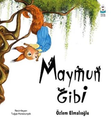 Maymun Gibi - Luna Yayınları