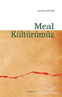 Meal Kültürümüz - Ankara Okulu Yayınları