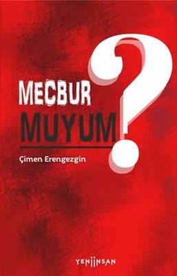 Mecbur muyum? - Yeni İnsan Yayınevi