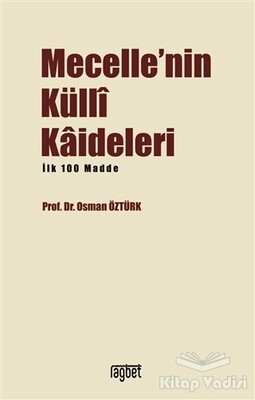 Mecelle'nin Küllı Kadileleri - Rağbet Yayınları