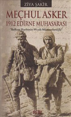 Meçhul Asker 1912 Edirne Muhasarası - 1