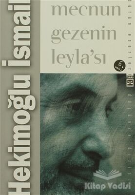 Mecnun Gezenin Leyla’sı - 1