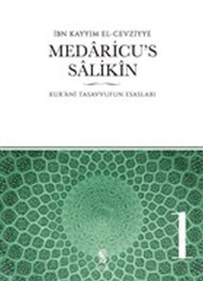 Medaricu's Salikin 1. Cilt - Kur'ani Tasavvufun Esasları - İnsan Yayınları