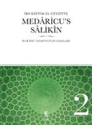 Medaricu's Salikin 2. Cilt - Kur'anı Tasavvufun Esasları - İnsan Yayınları